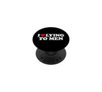 I Love Lying To Men PopSockets Adhesive PopGrip