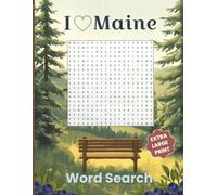 I Love Maine Word Search- Extra Large Print Edition: 50 Extra Large Print Puzzles with All Directions Plus Word Scrambles and Fun Facts | Improve Critical Thinking and Memory for Adults and Seniors