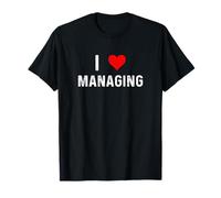 I Love Managing Heart Leadership Manager Boss Team Work Job T-Shirt