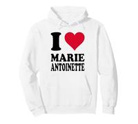 I Love Marie Antoinette Pullover Hoodie