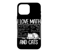 I Love Math And Cats Funny Mathematics Teacher Math Nerd Case for iPhone 16 Pro Max