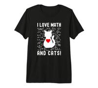I Love Math and Cats! - Math and Cat Lover, Math Teacher Premium T-Shirt