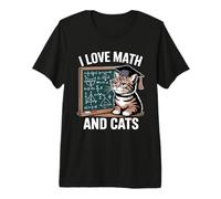 I Love Math and Cats Mathematics Funny Math Cat Premium T-Shirt
