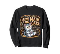 I love Math And Cats Mathematics Funny Math Cat Sweatshirt