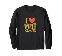 I Love Math Equation Nerd Humor for Teachers and Students Long Sleeve T-Shirt