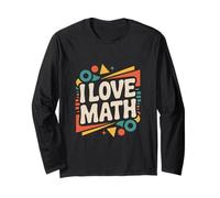 I Love Math Geometric Shapes Enthusiast Design Long Sleeve T-Shirt