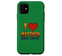 I Love Matthew Bold Romantic Heart Design for Sweethearts Case for iPhone 11