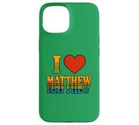 I Love Matthew Bold Romantic Heart Design for Sweethearts Case for iPhone 15