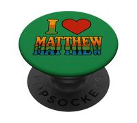 I Love Matthew Bold Romantic Heart Design for Sweethearts PopSockets Adhesive PopGrip