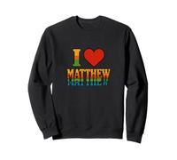 I Love Matthew Bold Romantic Heart Design for Sweethearts Sweatshirt