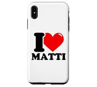 I love Matti funny fist name design Case for iPhone XS Max