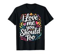 I Love Me You Should Too Self-Worth Journey |- Value Graphic T-Shirt, Men, Black, L