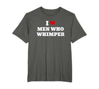 I Love Men Who Whimper Funny I Heart Men Who Whimper T-Shirt