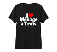 I Love Menage A Trois THREESOMES Premium T-Shirt