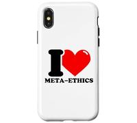 I love Meta-ethics Case for iPhone X/XS