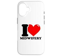 I love Midwifery Case for iPhone 16