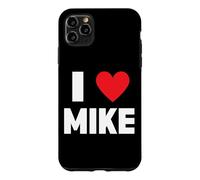 I Love Mike Case for iPhone 11 Pro Max