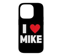 I Love Mike Case for iPhone 14 Pro