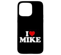 I Love Mike - Heart Case for iPhone 15 Pro Max