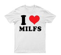 I Love Milfs T-Shirt Lover Single Mum Joke Birthday Design Drawing Meme Gift Men's Unisex Tee Love Top White L