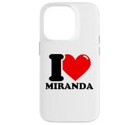 I love Miranda funny fist name design Case for iPhone 14 Pro