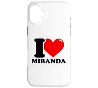 I love Miranda funny fist name design Case for iPhone 16 Plus