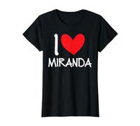 I Love Miranda Name Personalized Girl Woman BFF Friend Heart T-Shirt