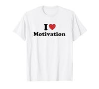 I Love Motivation T-Shirt