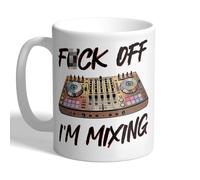 I Love Mugs - F*ck Off I'm Mixing - DJ, Disc Jockey, Music Producer Mug, Ceramic, 11fl.oz.