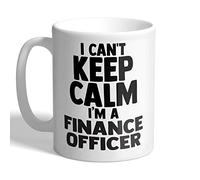 I Love Mugs - I Can't Keep Calm I'm a Finance Officer - Mug, Ceramic, 11fl.oz.