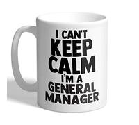 I Love Mugs - I Can't Keep Calm I'm a General Manager - Mug, Ceramic, 11fl.oz.