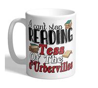 I Love Mugs - I Can't Stop Reading Tess of The d'Urbervilles - Thomas Hardy - Mug, Ceramic, 11fl.oz.