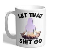 I Love Mugs - Let That Sh*t Go - Meditation - Yoga - Relaxation Mug, Ceramic, 11fl.oz.
