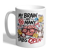 I Love Mugs - My Brain Has Too Many Tabs Open - Funny IT, Internet, Colleague Mug, Ceramic, 11fl.oz.