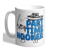 I Love Mugs - Part Time Hooker - Fishing Mug, Ceramic, 11fl.oz.