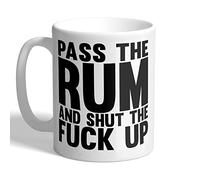 I Love Mugs - Pass The Rum and Shut F*CK UP - Mug, Ceramic, 11fl.oz.
