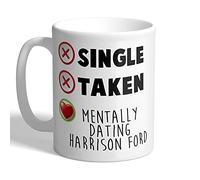 I Love Mugs - Single - Taken - Mentally Dating Harrison Ford - Mug, Ceramic, 11fl.oz.