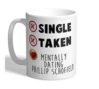 I Love Mugs - Single - Taken - Mentally Dating Phillip Schofield - Mug, Ceramic, 11fl.oz.
