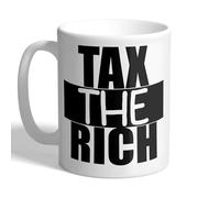 I Love Mugs - Tax The Rich - Activist, Protester, Political Mug, Ceramic, 11fl.oz.
