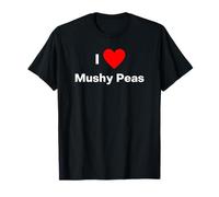 I Love Mushy Peas T-Shirt