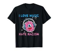 I Love Music And Hate Racism Shirt Anti Racis & No Racism T-Shirt