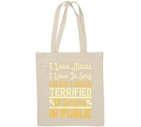 I Love Music, I Love to Sing, but I am Terrified of Singing in Public Natural Cotton Tote Bag White
