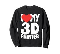 I Love My 3D Printer Sweatshirt