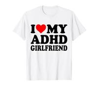 I Love My ADHD Girlfriend, ADHD Awareness GF T-Shirt