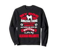 I Love My Alaskan Malamute Dog Funny Puppy Dogs Lovers Sweatshirt