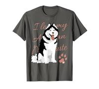I love my Alaskan Malamute Dog T-Shirt