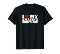 I Love My Amazing Girlfriend I Heart My Hot Girlfriend T-Shirt