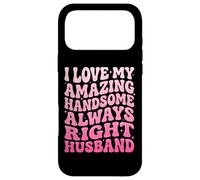 I Love My Amazing Handsome Always Right Husband Case for iPhone 17 Pro Max