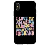 I Love My Amazing Handsome Always Right Husband Case for iPhone X/XS