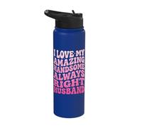 I Love My Amazing Handsome Always Right Husband Stainless Steel Insulated Water Bottle